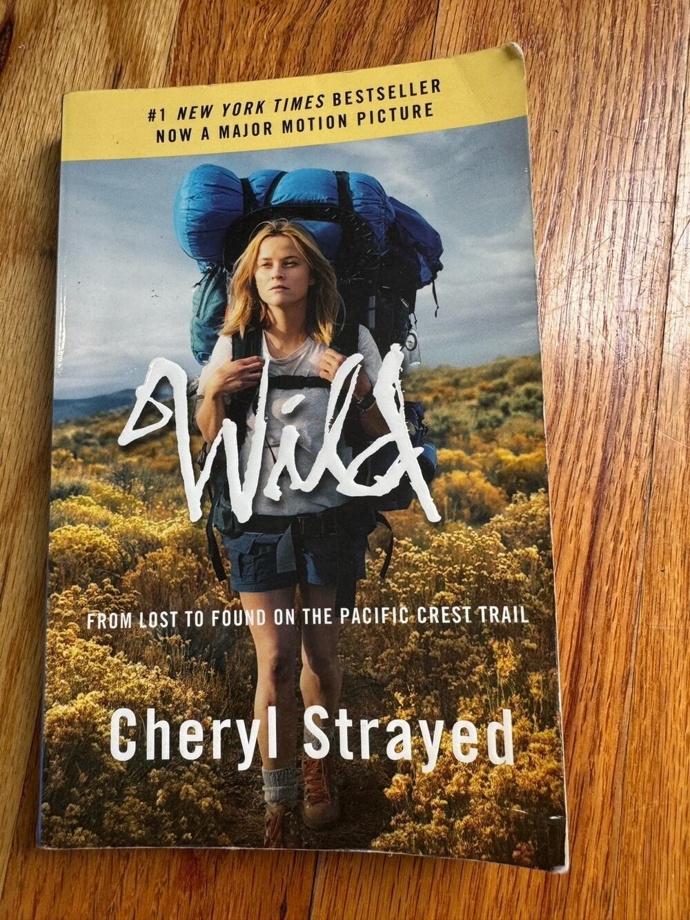 Wild (Movie Tie-In Edition) : From Lost to Found on the Pacific Crest Trail...